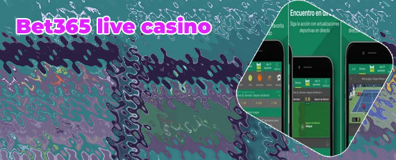 Bet365 live casino app
