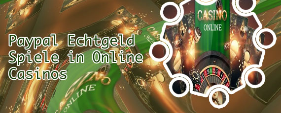 Echtgeld online casino paypal