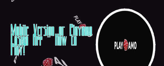Playamo casino app